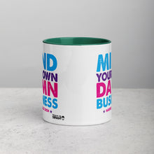 Load image into Gallery viewer, Mind You Own Damn Business Mug