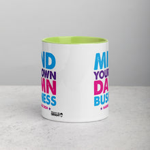 Load image into Gallery viewer, Mind You Own Damn Business Mug