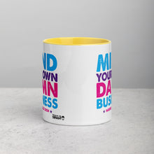 Load image into Gallery viewer, Mind You Own Damn Business Mug