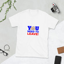 Load image into Gallery viewer, BDD's You Need to Leave Unisex Tee