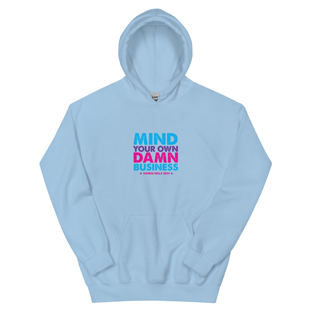 Mind Your Own Damn Business Unisex Hoodie