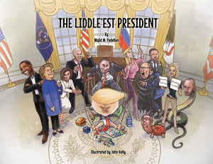 Limited Edition Personalized Copy of The Liddle'est President by Majid M. Padellan (Hardcover)