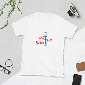 BDD's "I Got The Shot" Unisex T-Shirt